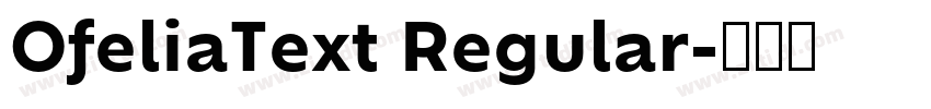 OfeliaText Regular字体转换